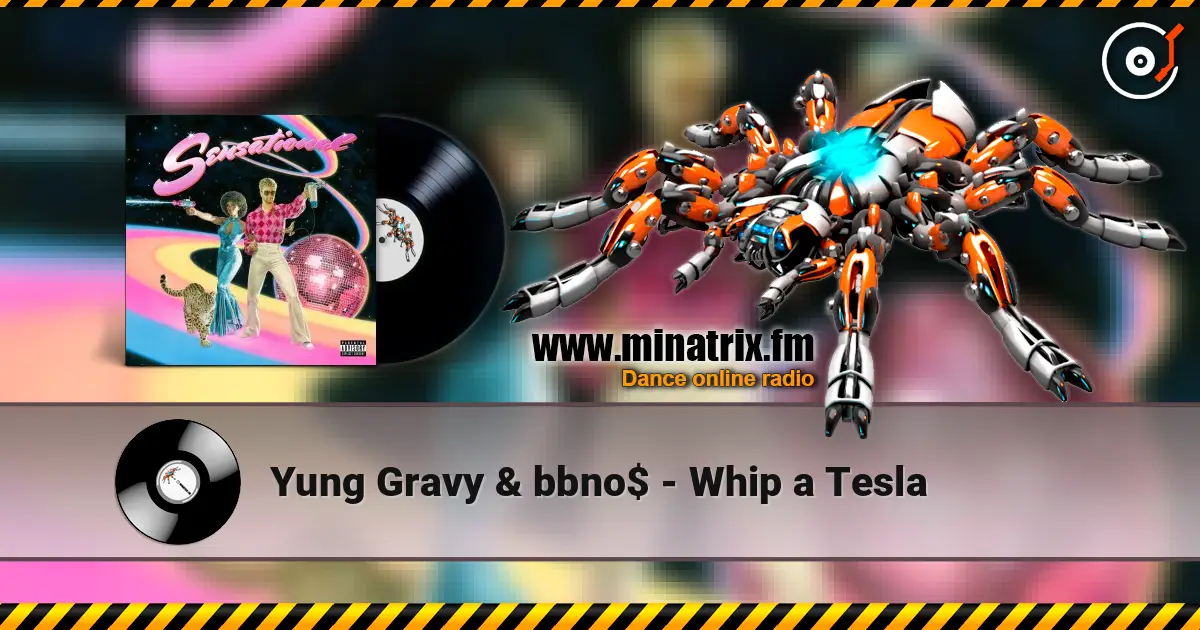 Yung Gravy & bbno$ - Whip a Tesla online in hoher Qualität hören | Minatrix.FM