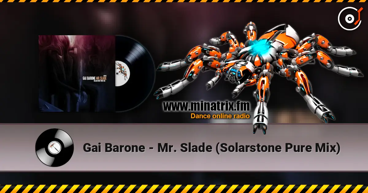 Gai Barone - Mr. Slade (Solarstone Pure Mix) online in hoher Qualität hören | Minatrix.FM