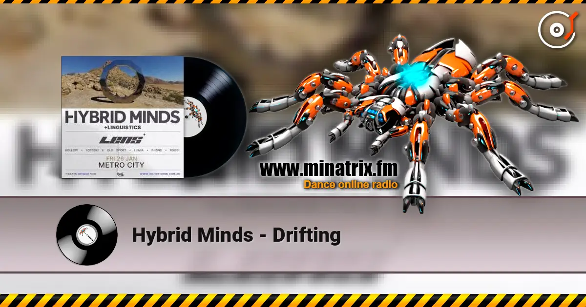 Hybrid Minds - Drifting online in hoher Qualität hören | Minatrix.FM