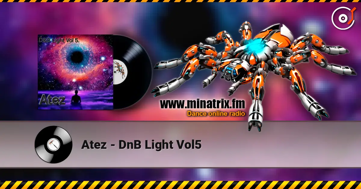 Atez - DnB Light Vol5 online in hoher Qualität hören | Minatrix.FM