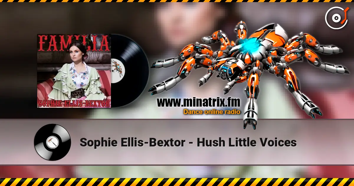 Sophie Ellis-Bextor - Hush Little Voices online in hoher Qualität hören | Minatrix.FM