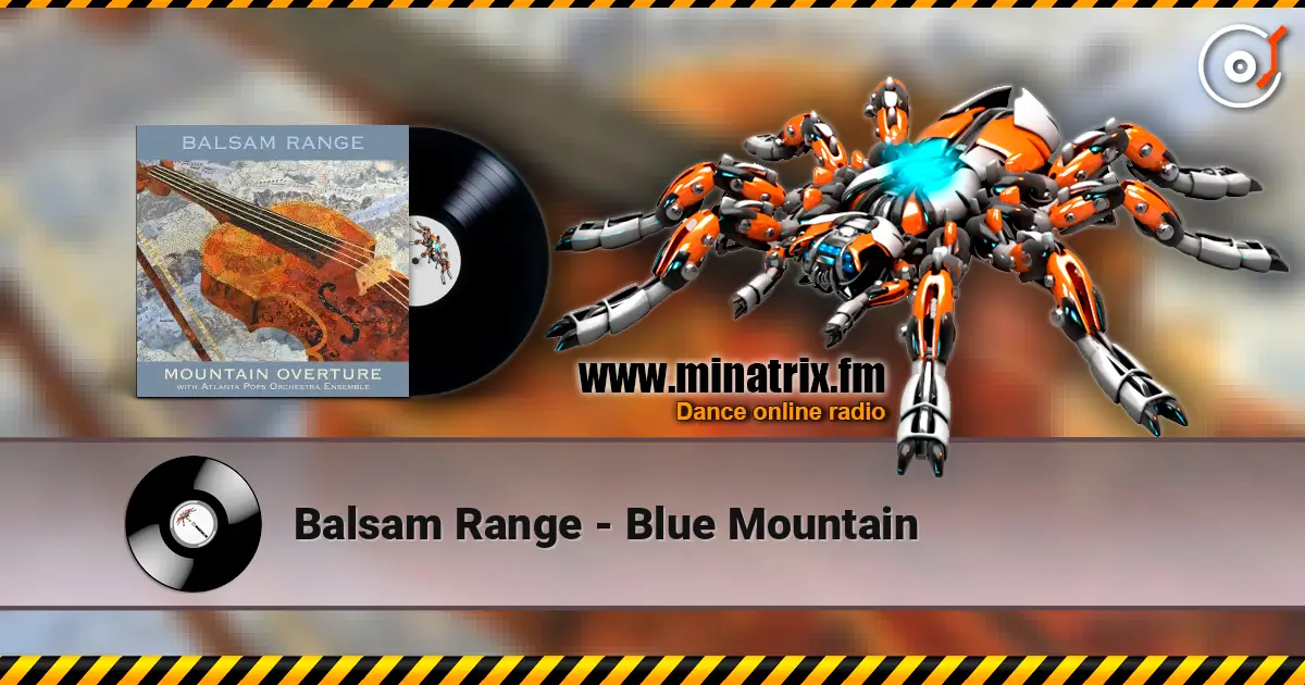 Balsam Range - Blue Mountain online in hoher Qualität hören | Minatrix.FM