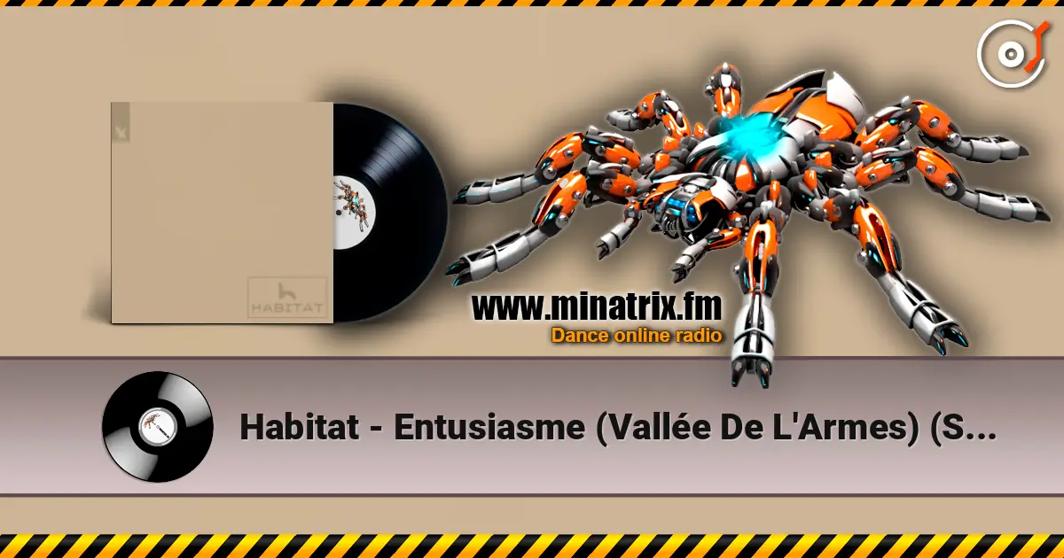 Habitat - Entusiasme (Vallée De L'Armes) (Slowed Version) online in hoher Qualität hören | Minatrix.FM