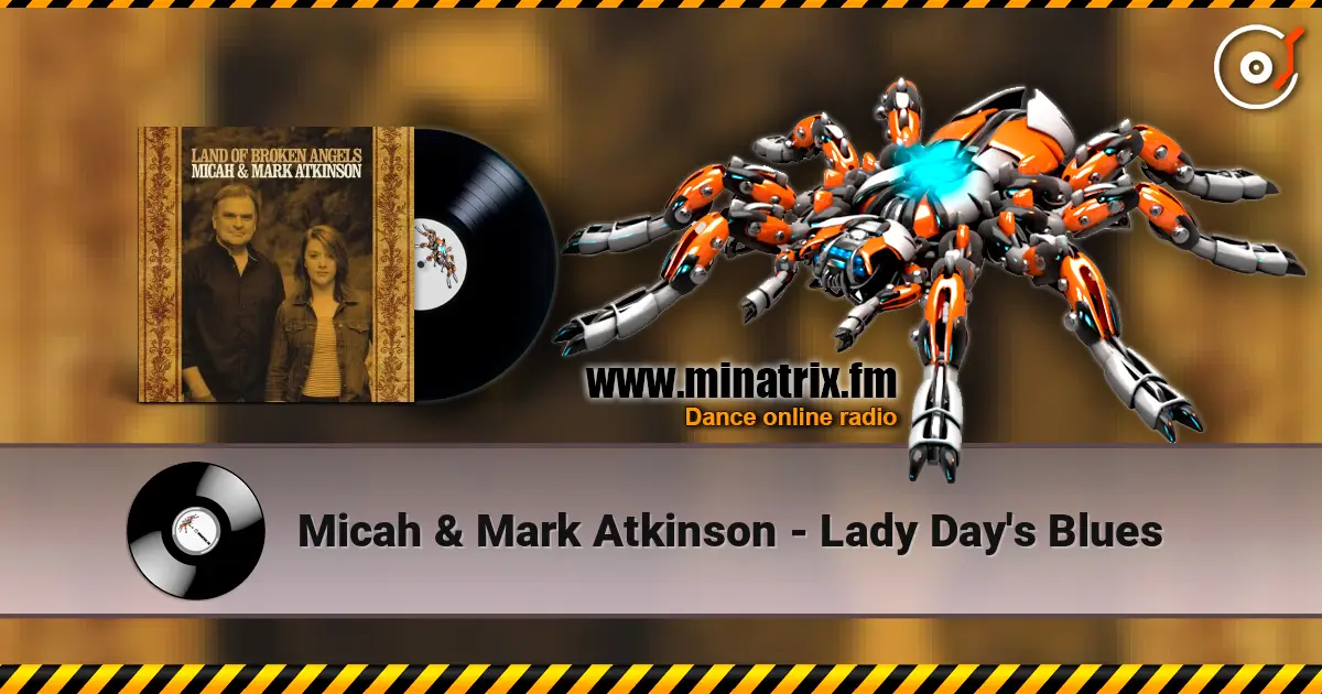 Micah & Mark Atkinson - Lady Day's Blues online in hoher Qualität hören | Minatrix.FM