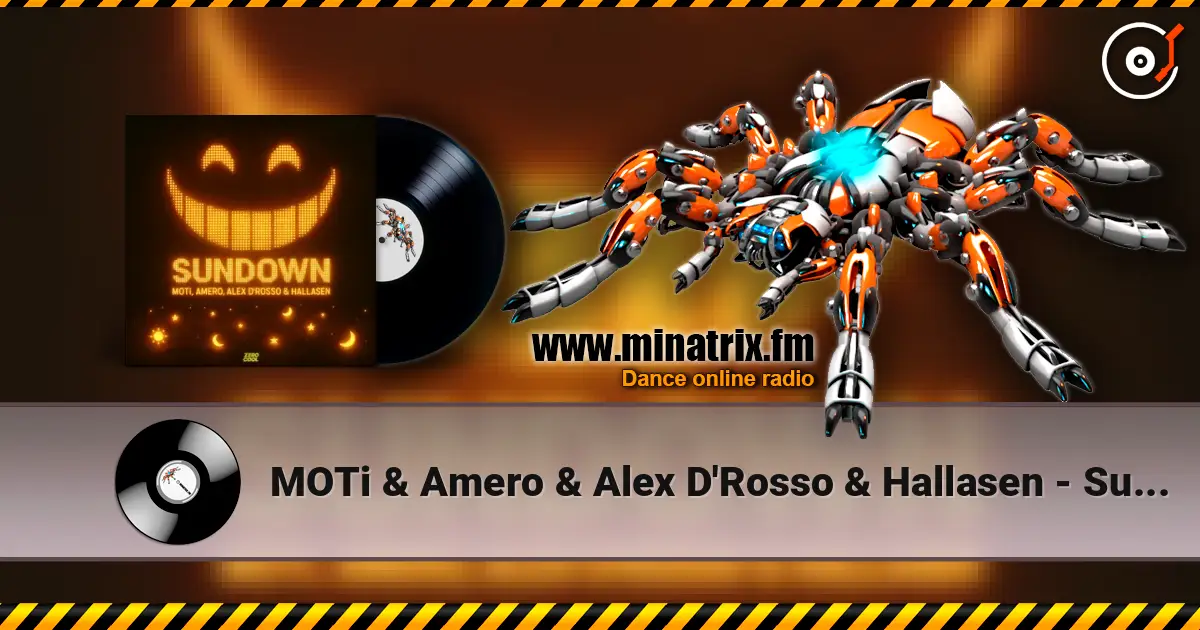 MOTi & Amero & Alex D'Rosso & Hallasen - Sundown online in hoher Qualität hören | Minatrix.FM