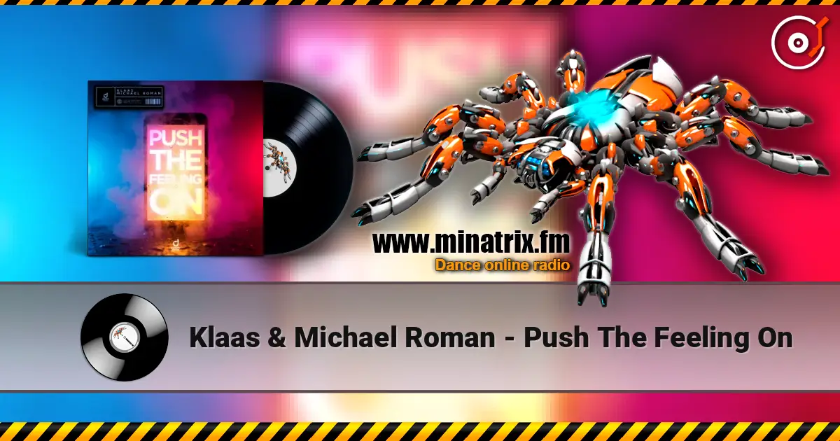 Klaas & Michael Roman - Push The Feeling On online in hoher Qualität hören | Minatrix.FM