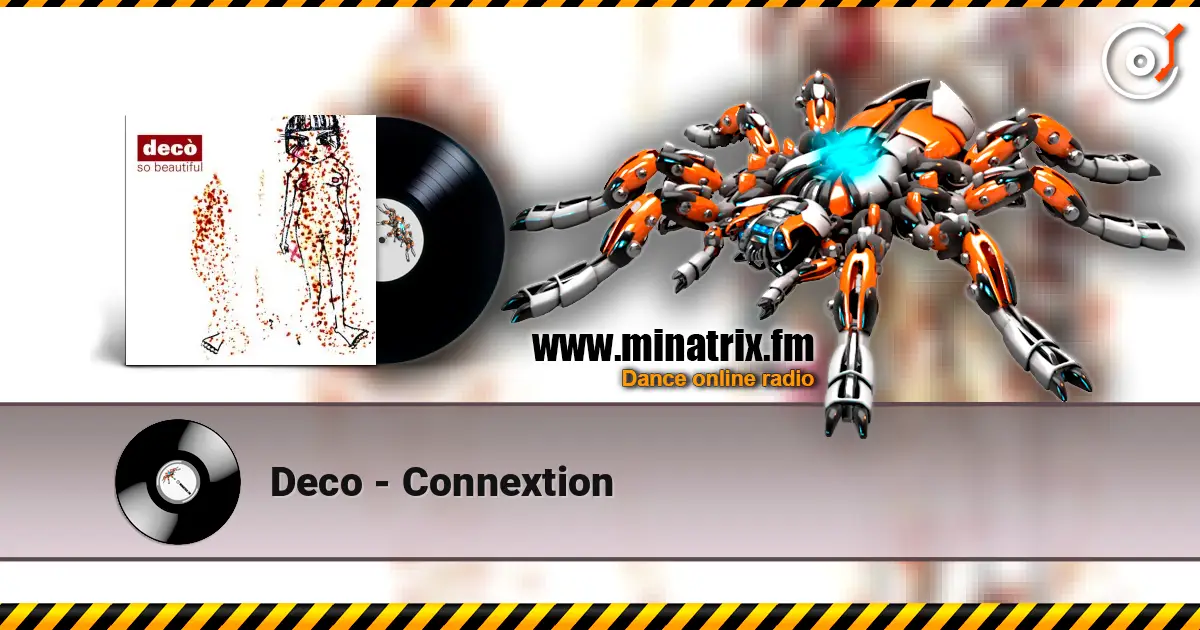 Deco - Connextion online in hoher Qualität hören | Minatrix.FM
