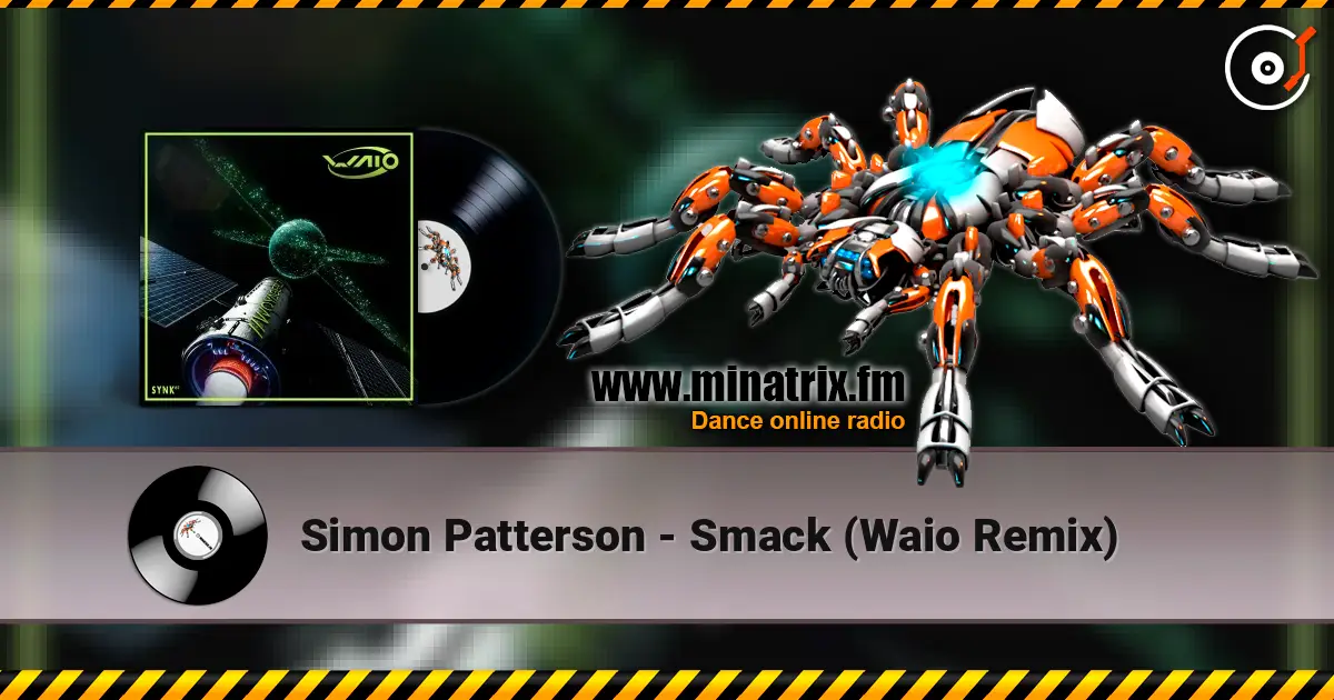 Simon Patterson - Smack (Waio Remix) online in hoher Qualität hören | Minatrix.FM