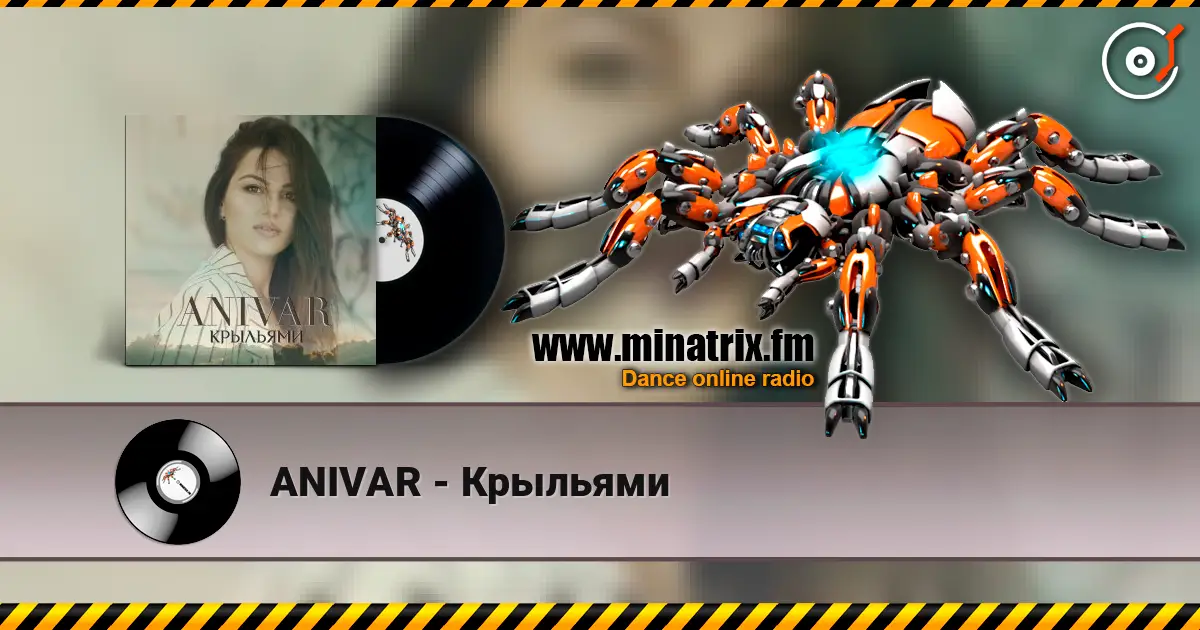ANIVAR - Крыльями online in hoher Qualität hören | Minatrix.FM