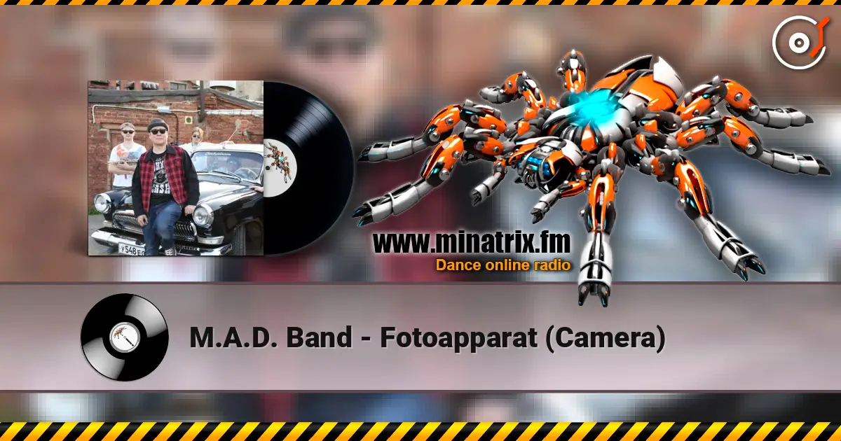 M.A.D. Band - Fotoapparat (Camera) online in hoher Qualität hören | Minatrix.FM