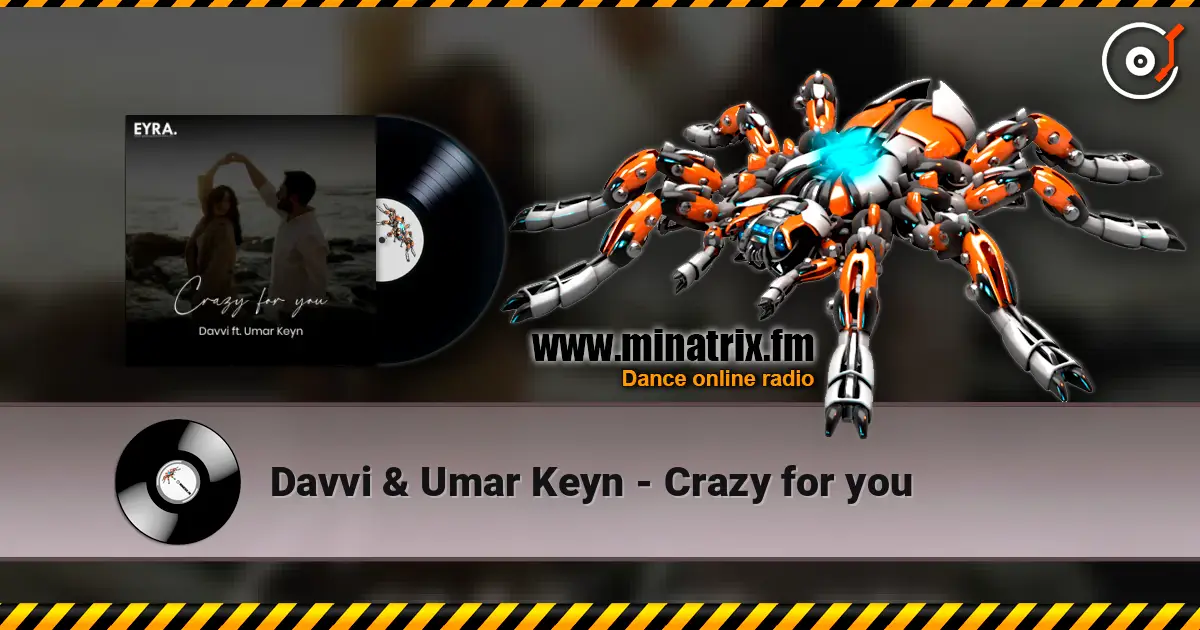 Davvi & Umar Keyn - Crazy for you online in hoher Qualität hören | Minatrix.FM