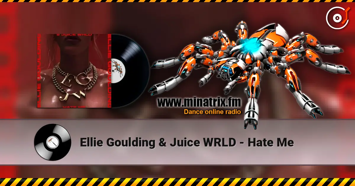 Ellie Goulding & Juice WRLD - Hate Me online in hoher Qualität hören | Minatrix.FM