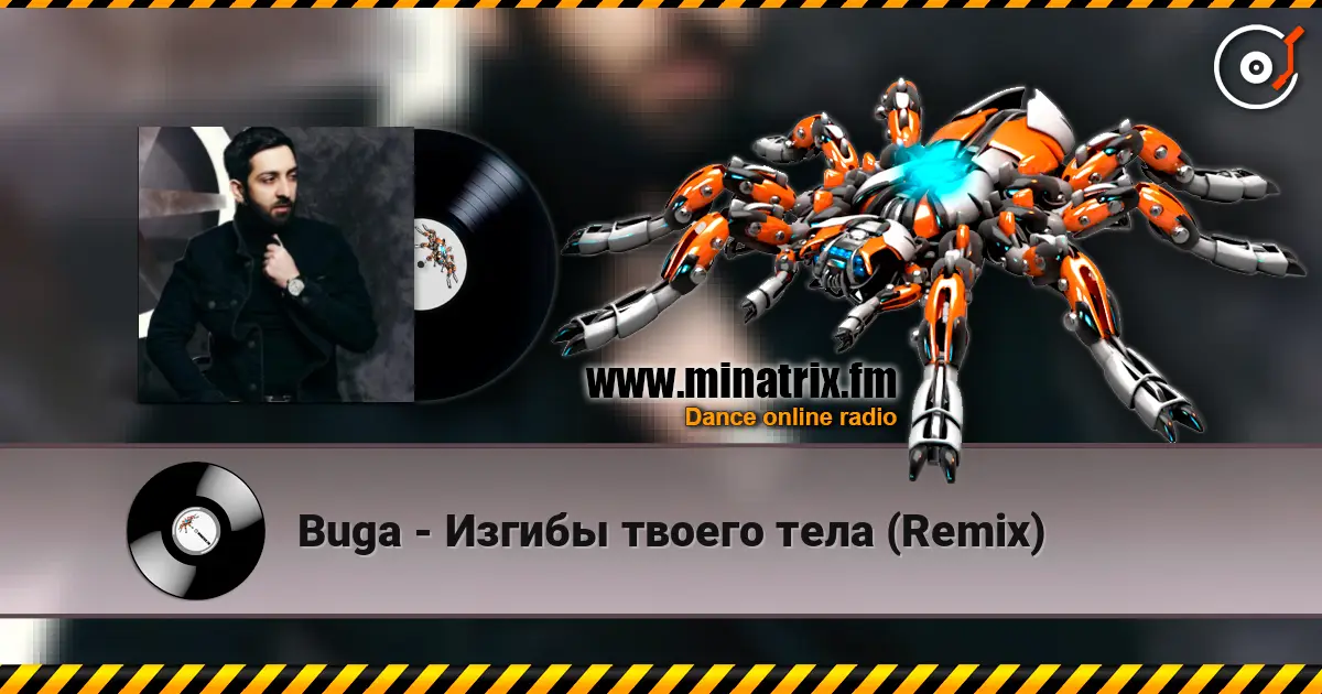 Buga - Изгибы твоего тела (Remix) online in hoher Qualität hören | Minatrix.FM