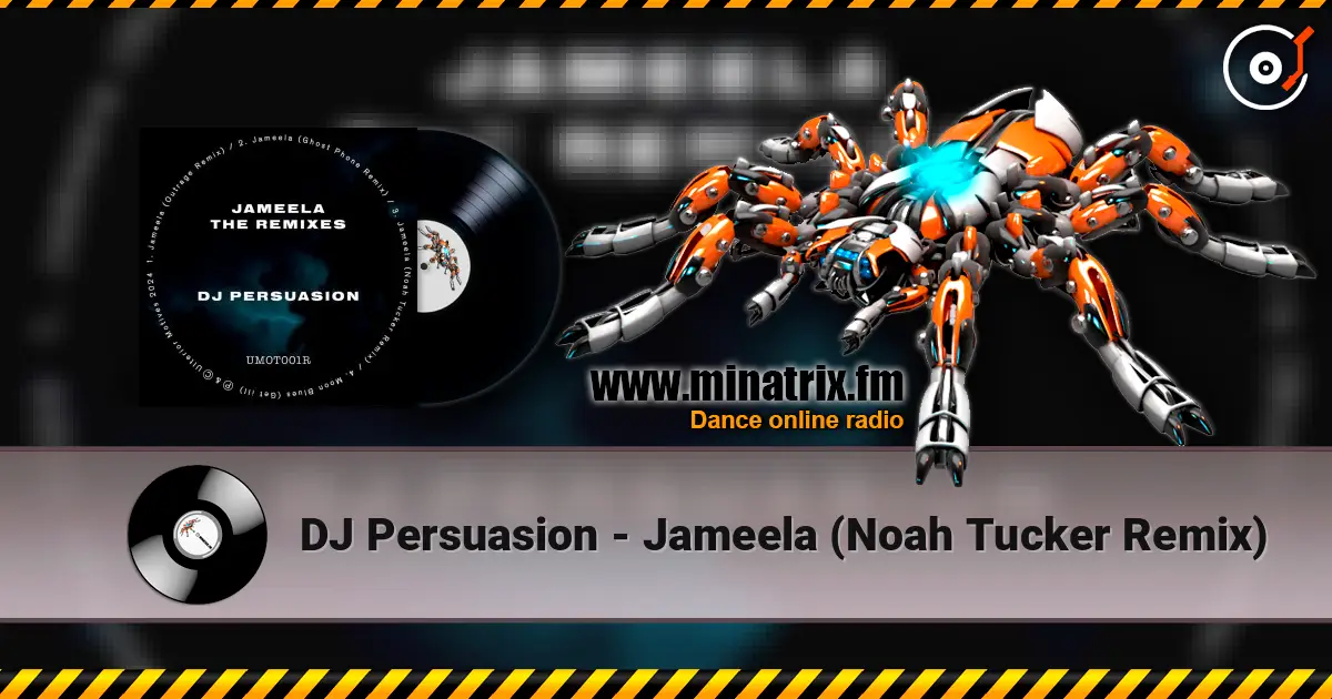 DJ Persuasion - Jameela (Noah Tucker Remix) online in hoher Qualität hören | Minatrix.FM