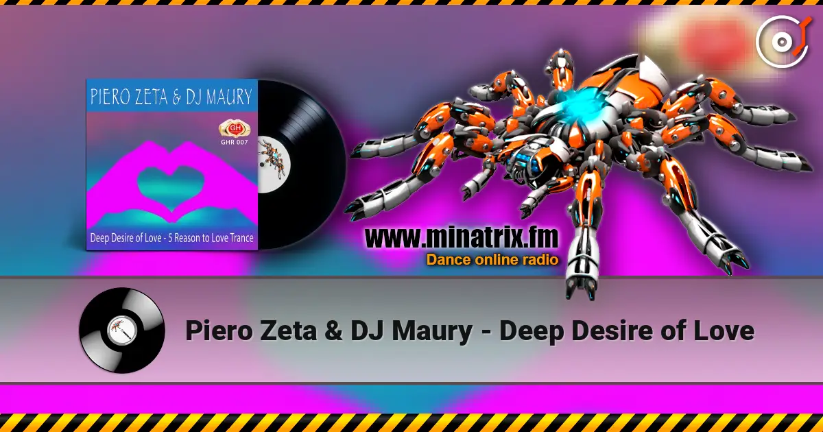 Piero Zeta & DJ Maury - Deep Desire of Love online in hoher Qualität hören | Minatrix.FM