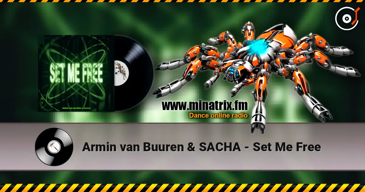 Armin van Buuren & SACHA - Set Me Free online in hoher Qualität hören | Minatrix.FM