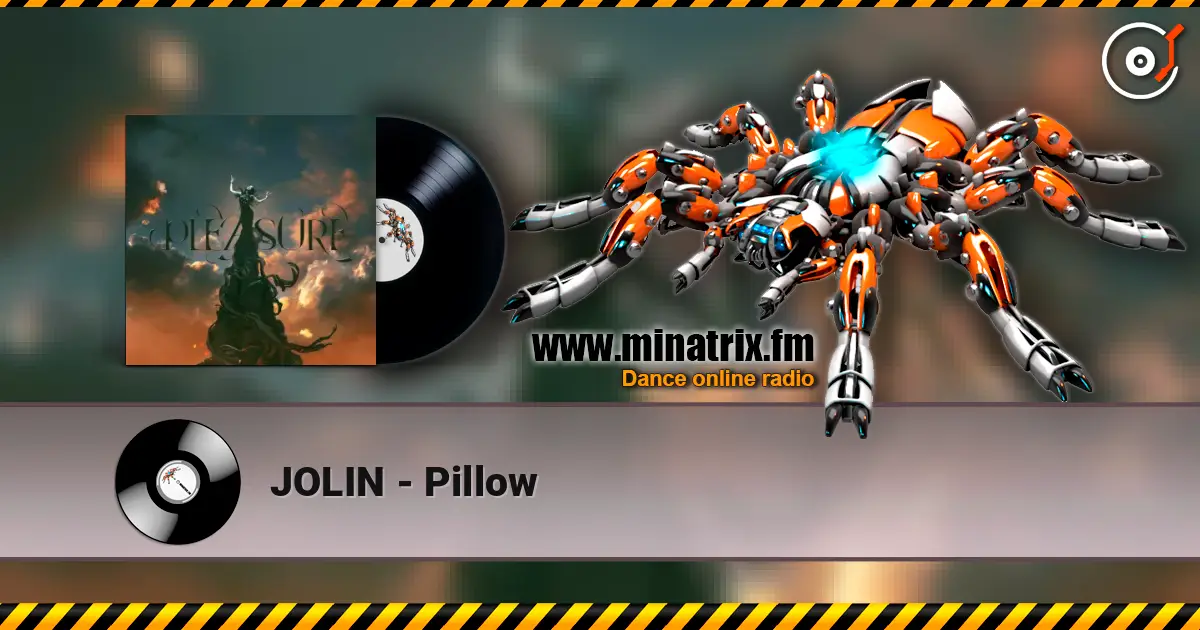 JOLIN - Pillow online in hoher Qualität hören | Minatrix.FM