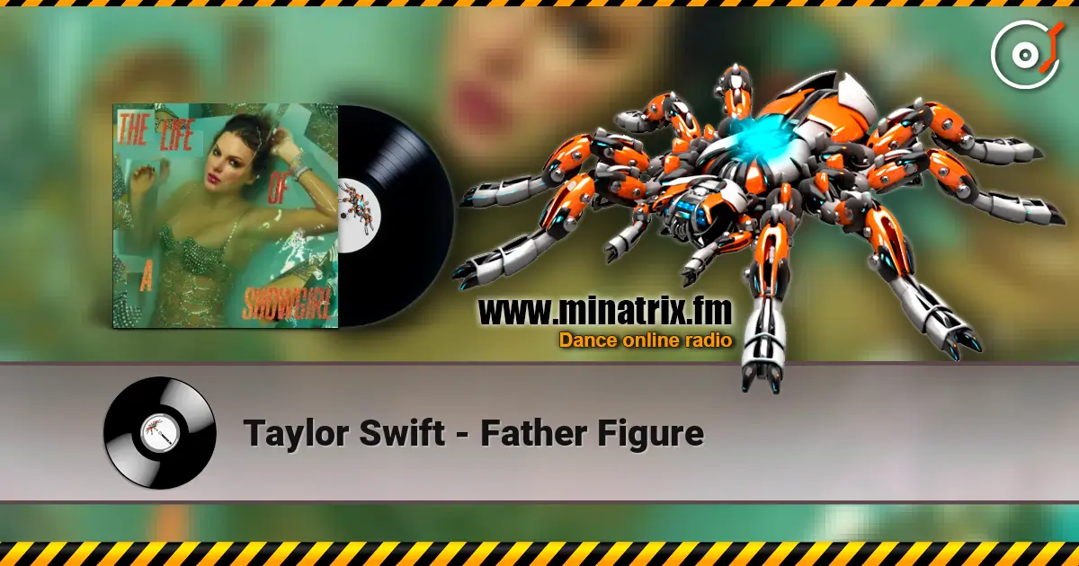 Taylor Swift - Father Figure online in hoher Qualität hören | Minatrix.FM