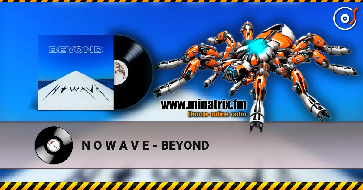 N O W A V E - BEYOND online in hoher Qualität hören | Minatrix.FM