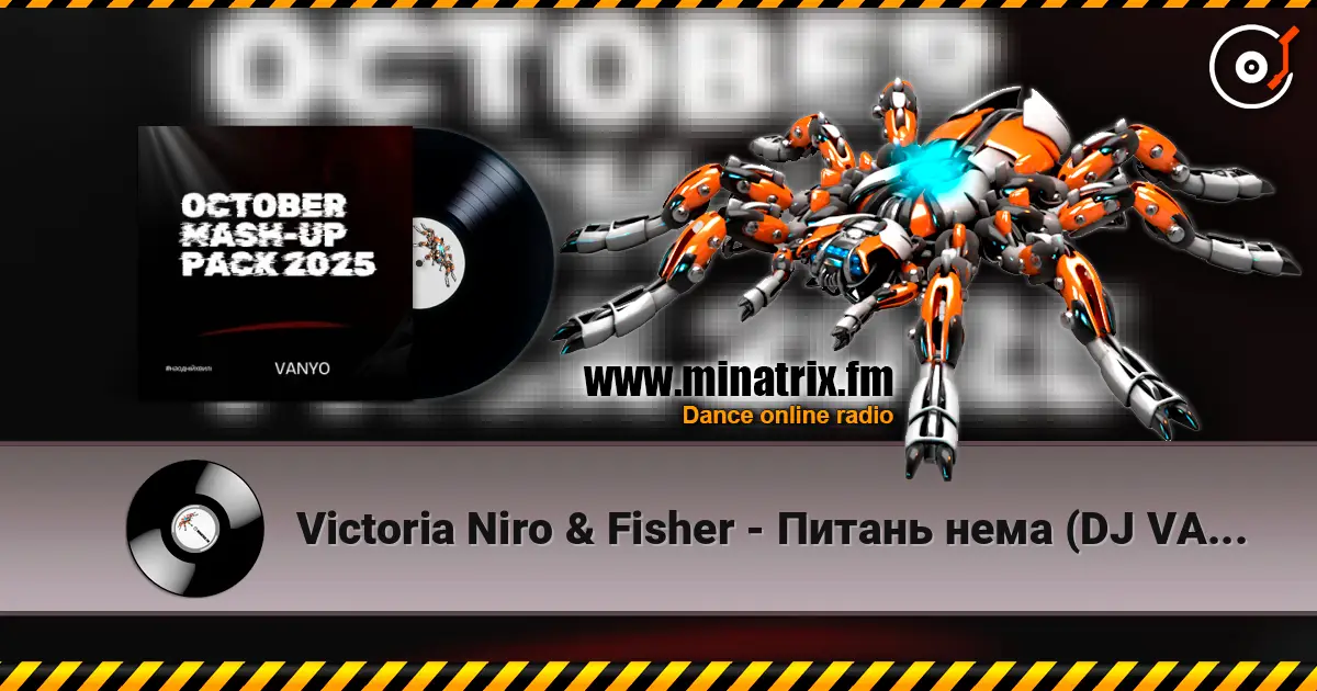 Victoria Niro & Fisher - Питань нема (DJ VANYO Mashup) online in hoher Qualität hören | Minatrix.FM