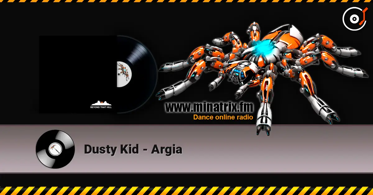 Dusty Kid - Argia online in hoher Qualität hören | Minatrix.FM