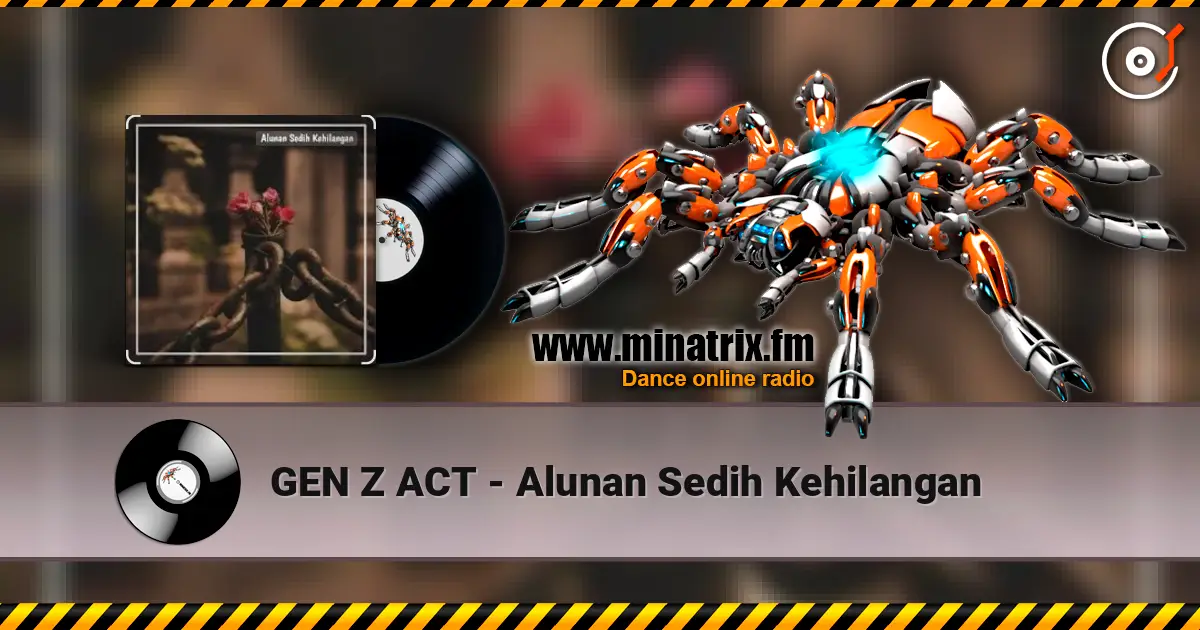 GEN Z ACT - Alunan Sedih Kehilangan online in hoher Qualität hören | Minatrix.FM