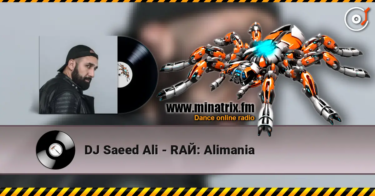 DJ Saeed Ali - RAЙ: Alimania online in hoher Qualität hören | Minatrix.FM