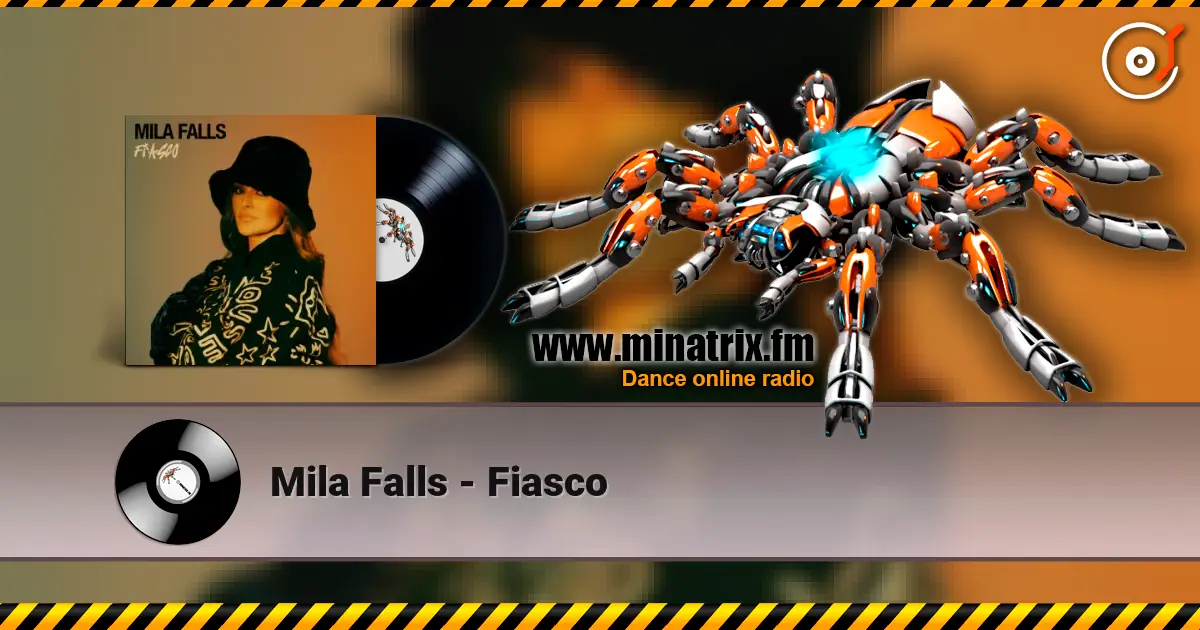 Mila Falls - Fiasco online in hoher Qualität hören | Minatrix.FM