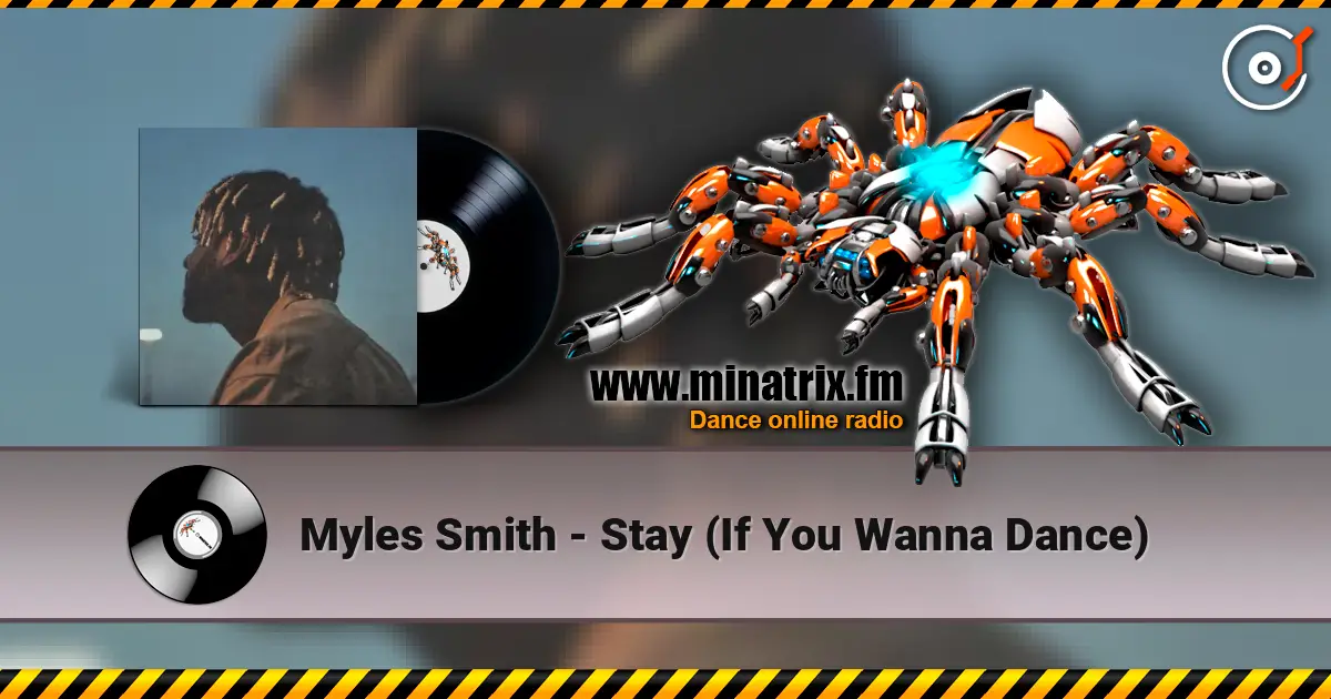 Myles Smith - Stay (If You Wanna Dance) online in hoher Qualität hören | Minatrix.FM