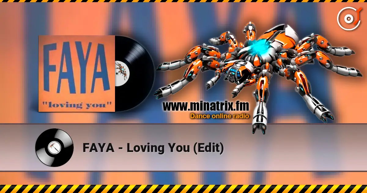 FAYA - Loving You (Edit) online in hoher Qualität hören | Minatrix.FM