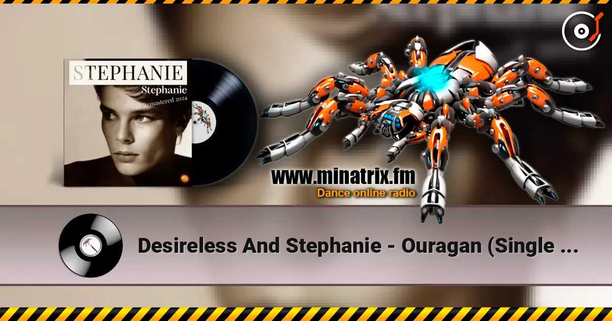 Desireless And Stephanie - Ouragan (Single Version) online in hoher Qualität hören | Minatrix.FM