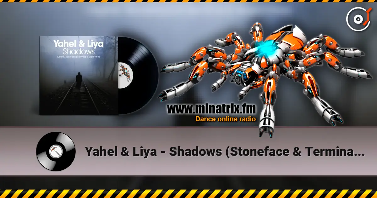 Yahel & Liya - Shadows (Stoneface & Terminal Remix) online in hoher Qualität hören | Minatrix.FM