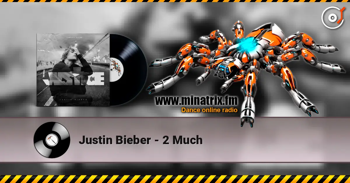 Justin Bieber - 2 Much online in hoher Qualität hören | Minatrix.FM