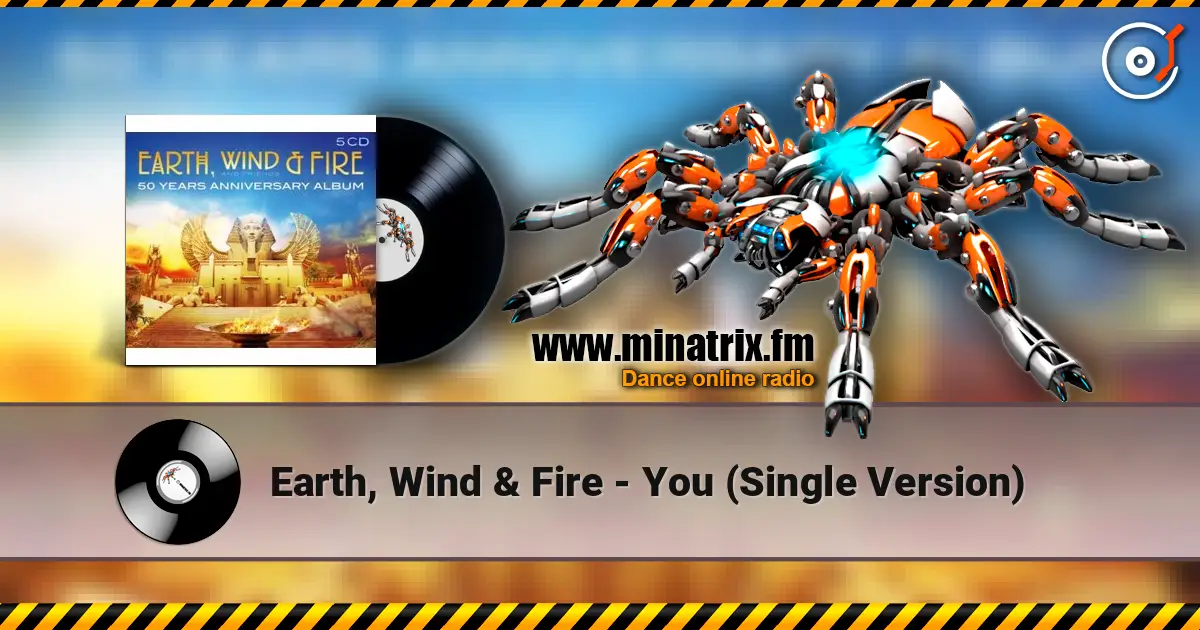 Earth, Wind & Fire - You (Single Version) online in hoher Qualität hören | Minatrix.FM