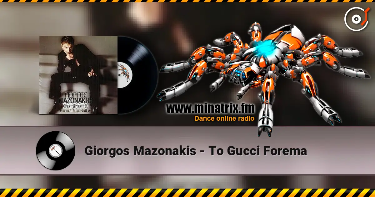 Giorgos Mazonakis - To Gucci Forema online in hoher Qualität hören | Minatrix.FM