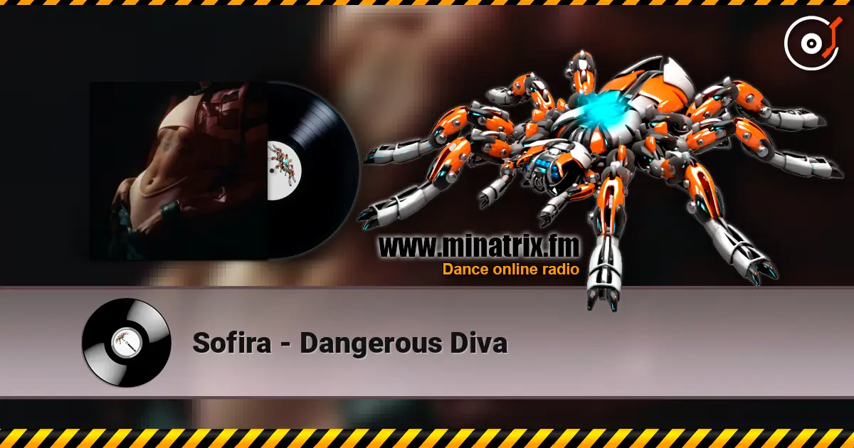 Sofira - Dangerous Diva online in hoher Qualität hören | Minatrix.FM