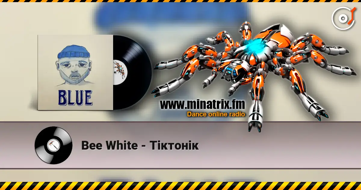 Bee White - Тіктонік online in hoher Qualität hören | Minatrix.FM