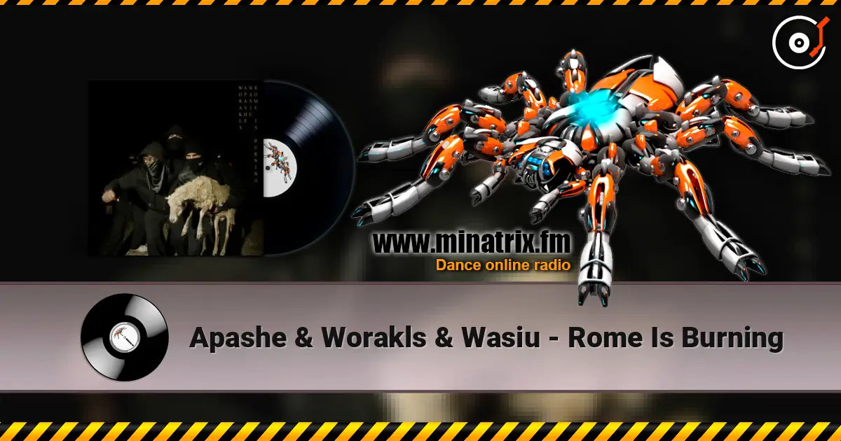Apashe & Worakls & Wasiu - Rome Is Burning online in hoher Qualität hören | Minatrix.FM