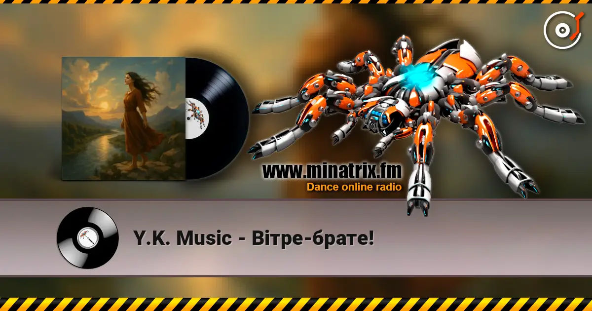 Y.K. Music - Вітре-брате! online in hoher Qualität hören | Minatrix.FM
