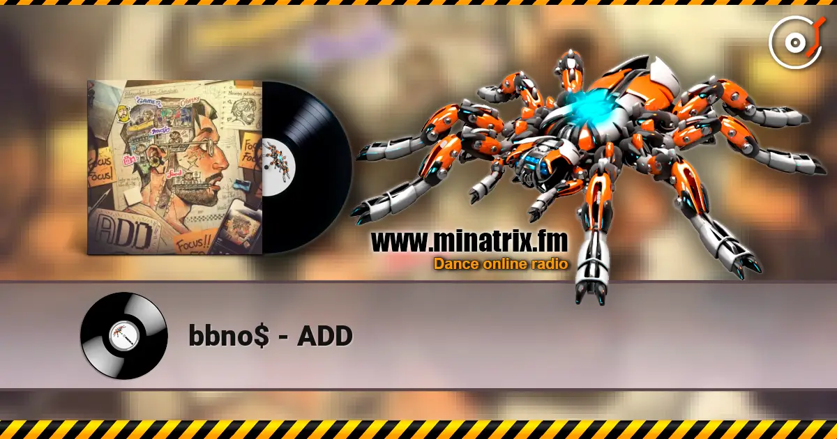 bbno$ - ADD online in hoher Qualität hören | Minatrix.FM