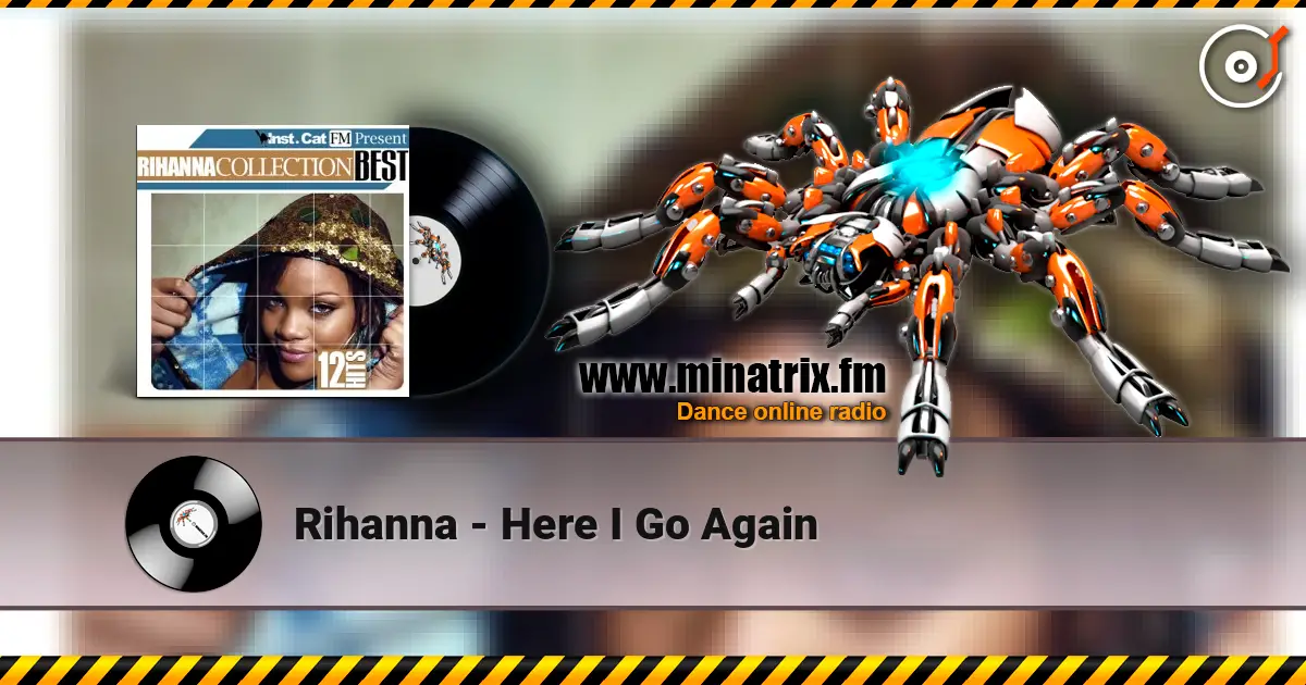 Rihanna - Here I Go Again online in hoher Qualität hören | Minatrix.FM