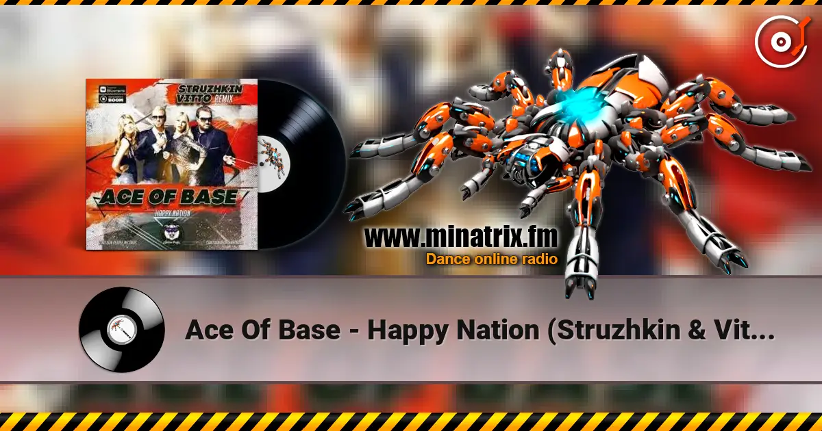 Ace Of Base - Happy Nation (Struzhkin & Vitto remix) online in hoher Qualität hören | Minatrix.FM