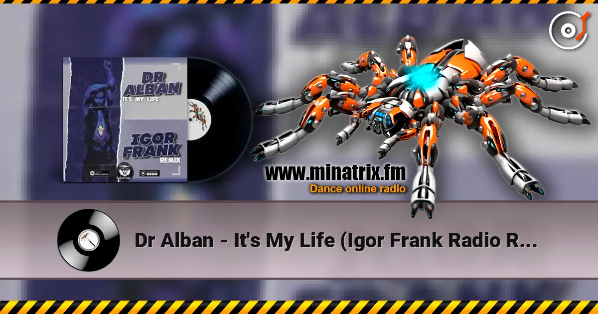 Dr Alban - It's My Life (Igor Frank Radio Remix) online in hoher Qualität hören | Minatrix.FM