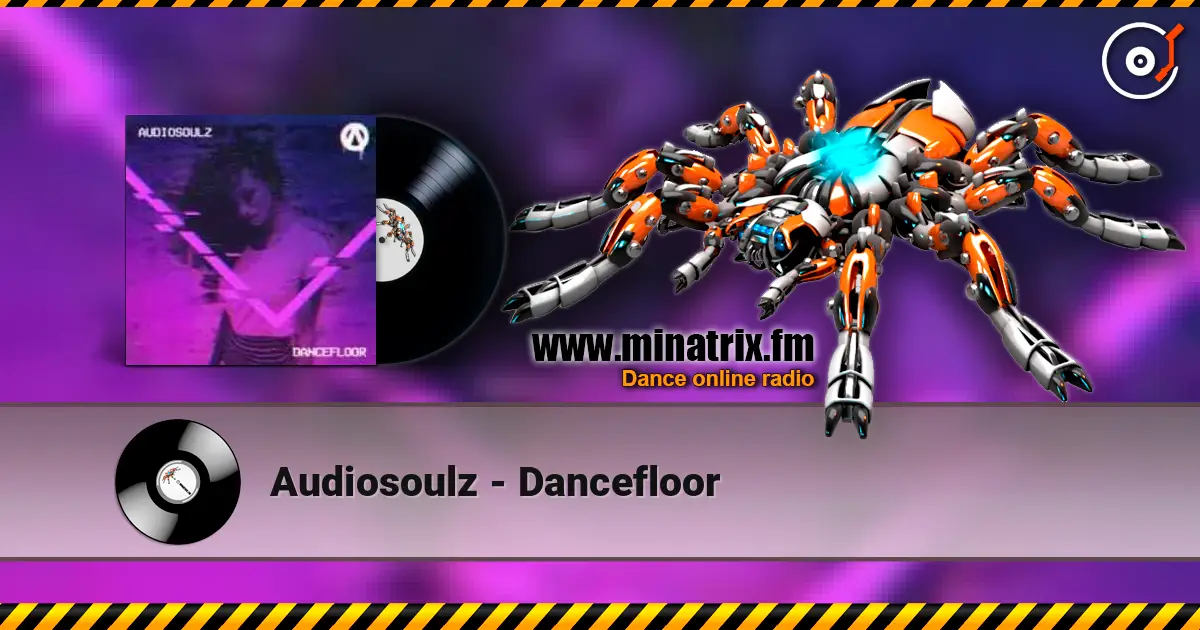 Audiosoulz - Dancefloor online in hoher Qualität hören | Minatrix.FM