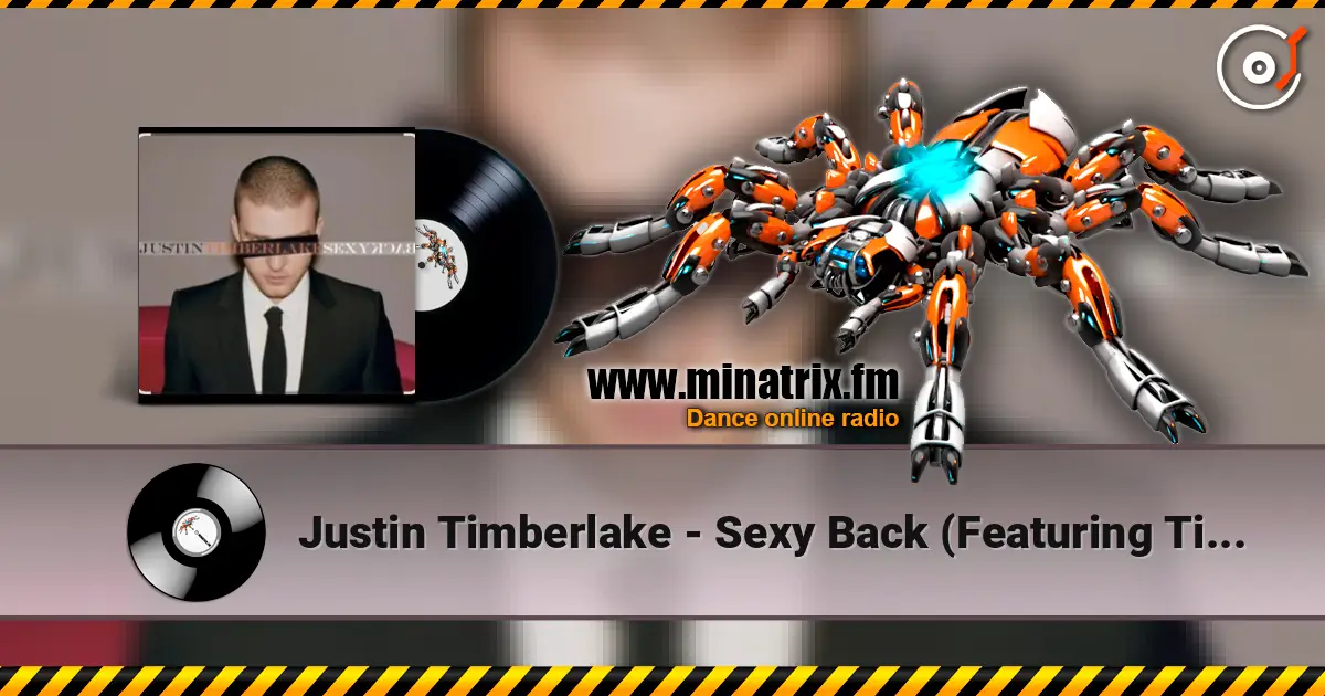 Justin Timberlake - Sexy Back (Featuring Timbaland) online in hoher Qualität hören | Minatrix.FM