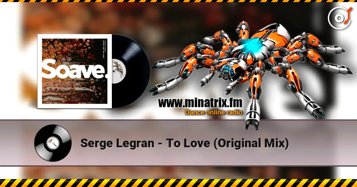 Serge Legran - To Love (Original Mix) online in hoher Qualität hören | Minatrix.FM