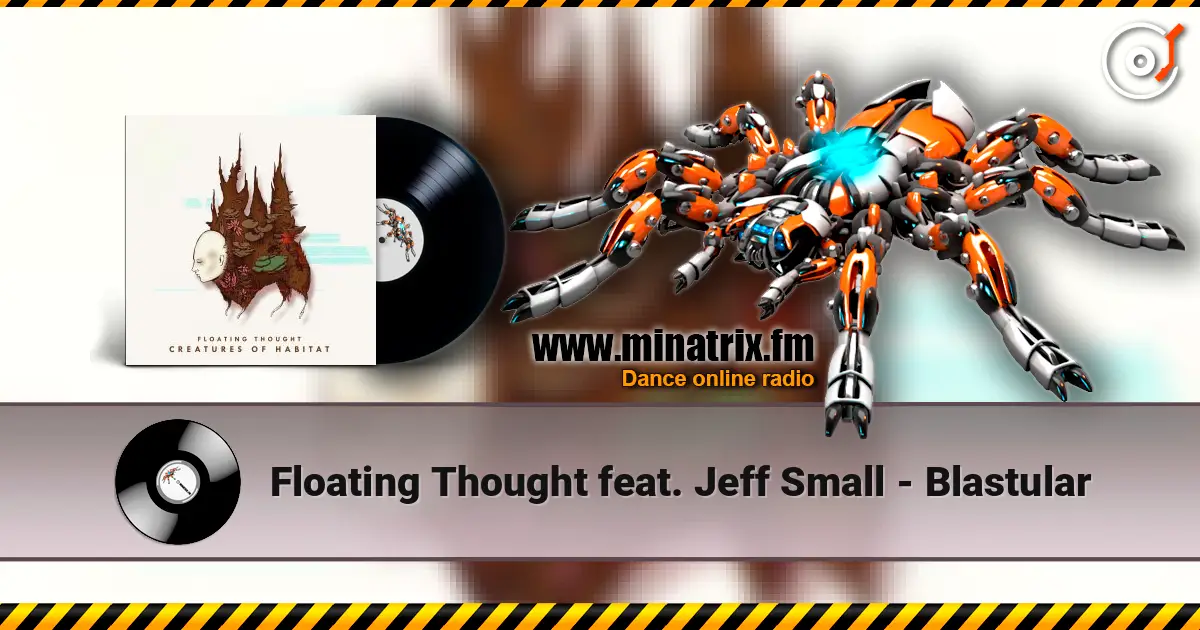 Floating Thought feat. Jeff Small - Blastular online in hoher Qualität hören | Minatrix.FM