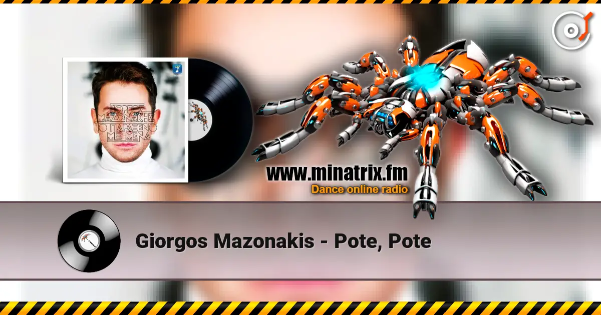 Giorgos Mazonakis - Pote, Pote online in hoher Qualität hören | Minatrix.FM