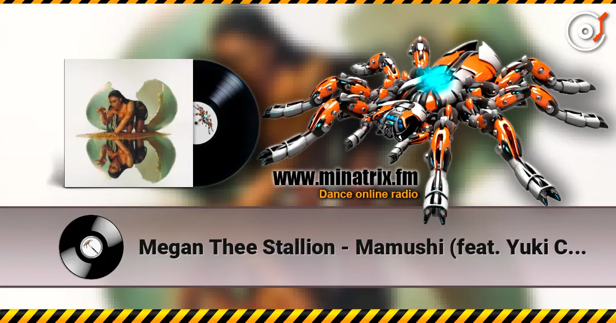 Megan Thee Stallion - Mamushi (feat. Yuki Chiba) online in hoher Qualität hören | Minatrix.FM