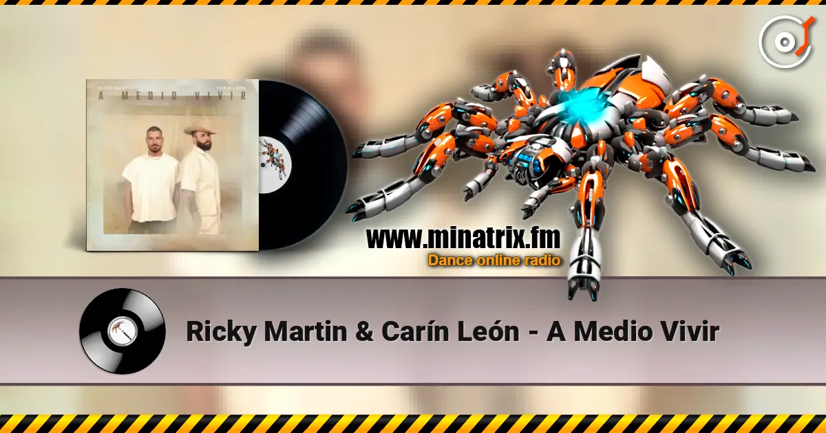 Ricky Martin & Carín León - A Medio Vivir online in hoher Qualität hören | Minatrix.FM